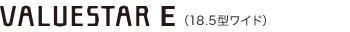 VALUESTAR E i18.5^Chj