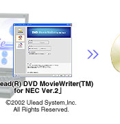 Ulead(R) DVD MovieWriter(TM) for NEC Ver.2
