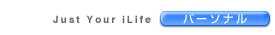 Just Your iLife p[\i