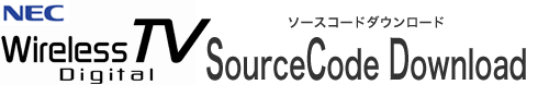NEC Wireless TV Digital@SourceCode Download-\[XR[h_E[h-